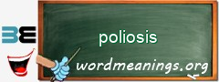 WordMeaning blackboard for poliosis